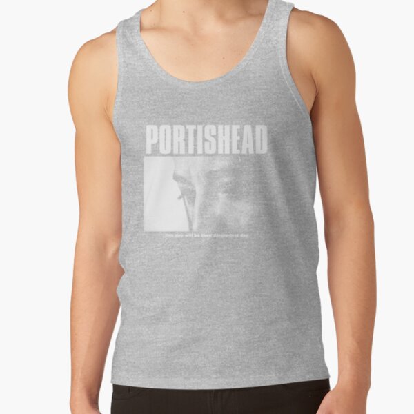 Portishead This Day Will Be Their Damnedest You Tank Top - Image 3