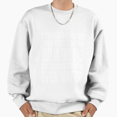 Alternative view of In The End Sweatshirt